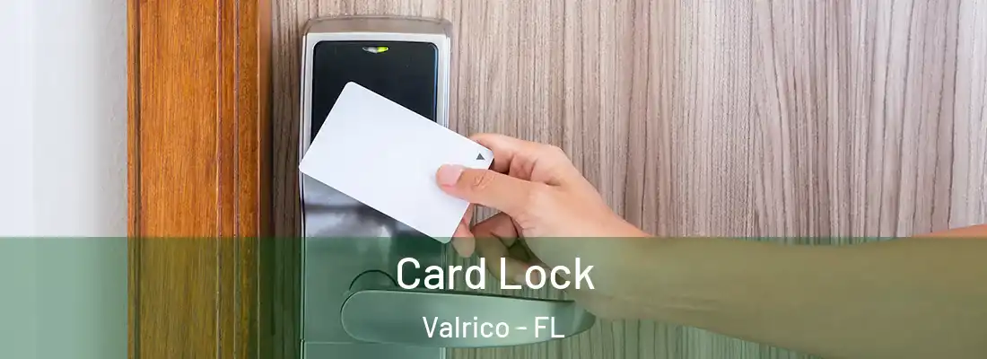 Card Lock Valrico - FL