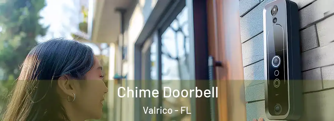  Chime Doorbell Valrico - FL