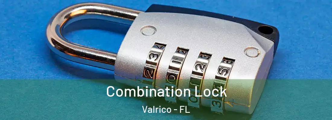 Combination Lock Valrico - FL