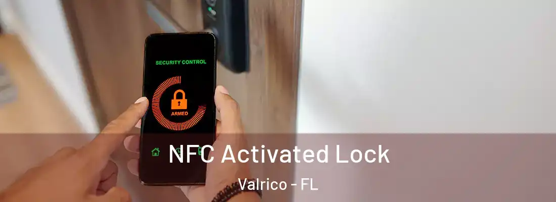 NFC Activated Lock Valrico - FL