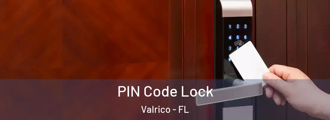 PIN Code Lock Valrico - FL
